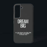 Dream Big iPhone Case Samsung Galaxy Hülle<br><div class="desc">Ermächtigen und sichern Sie Ihr iPhone mit diesem zähen Handy-Fall, mit dem auffallenden Zitat "Dream Big": "All unsere Träume können wahr werden, wenn wir den Mut haben, ihnen zu folgen." Dieser für Langlebigkeit konzipierte Fall bietet tägliche Inspiration und robuste Abwehr gegen Stürze und Kratzer. Ideal für Schüler, Schüler und alle,...</div>