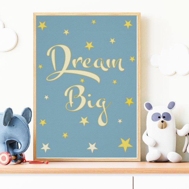 Dream Big Kinderzimmer Mauer Poster (Von Creator hochgeladen)