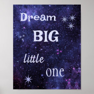 Dream BIG Kleiner Poster
