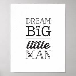 Dream Big Little Man Classic Boy Baby Kinderzimmer Poster