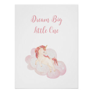 "Dream Big Little One" Einhorn Poster