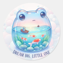Dream Big, Little One - Frog - Runder Aufkleber