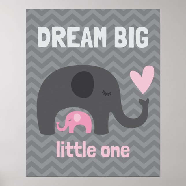 Dream Big Little One - Graue und rosa Elefanten Poster (Vorne)