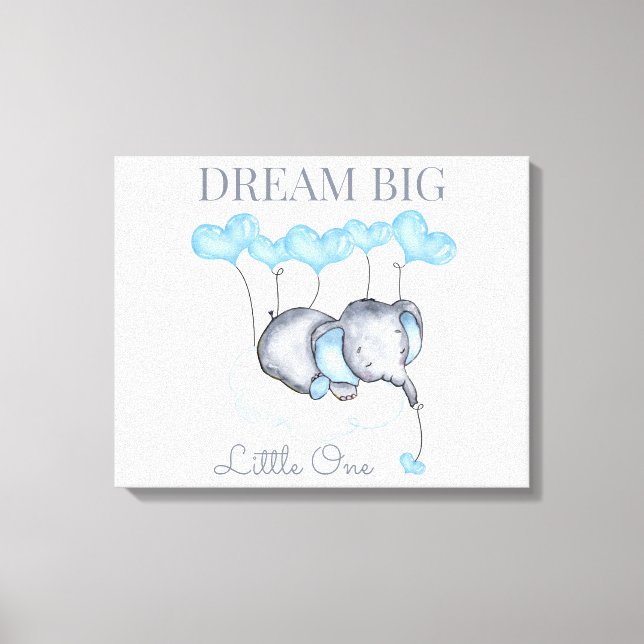 Dream Big Little One Niedlich Baby Boy Elephant Leinwanddruck (Vorderseite)