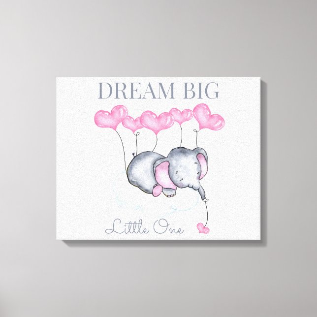 Dream Big Little One Niedlich Baby Girl Elephant Leinwanddruck (Vorderseite)