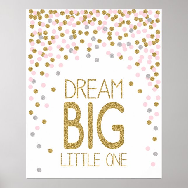 Dream Big Little One Poster für Kinderzimmer (Vorne)