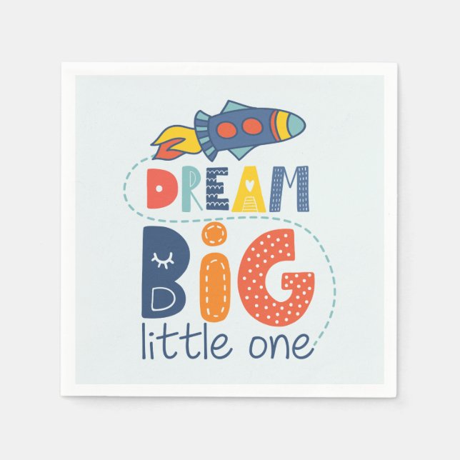 Dream Big Little One Rocket Serviette (Vorderseite)