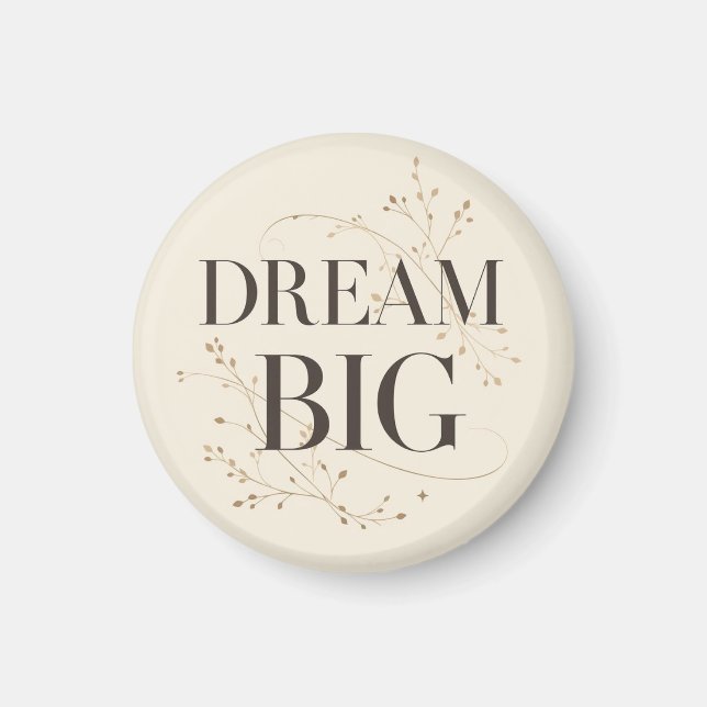 Dream Big Magnet (Vorne)