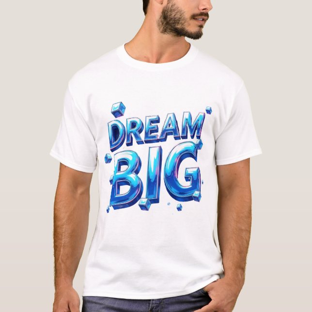 Dream Big Men T - Shirt (Vorderseite)