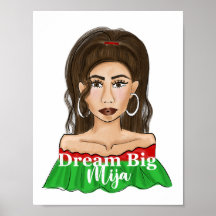 Dream Big Mija Quote Latina Portrait