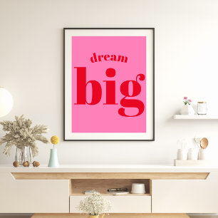 Dream Big! Modern Bold Red - Hot Pink Typography Poster