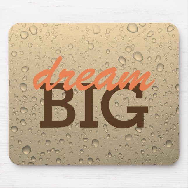 Dream Big Mousepad (Vorne)