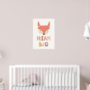Dream Big   niedlicher kleiner Fuchs Poster