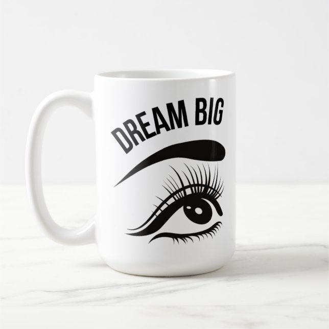 Dream Big Optician Augen Kaffeetasse (Links)