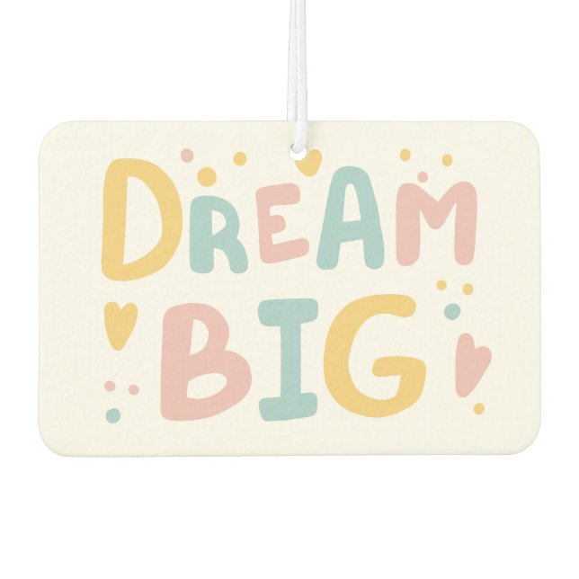 Dream Big Pastel Hearts Autolufterfrischer (Vorderseite)