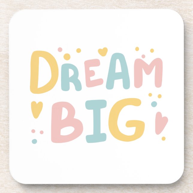 Dream Big Pastel Hearts Getränkeuntersetzer (Vorderseite)