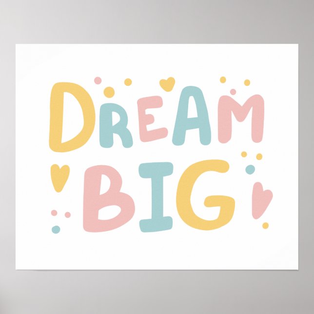 Dream Big Pastel Hearts Poster (Vorne)
