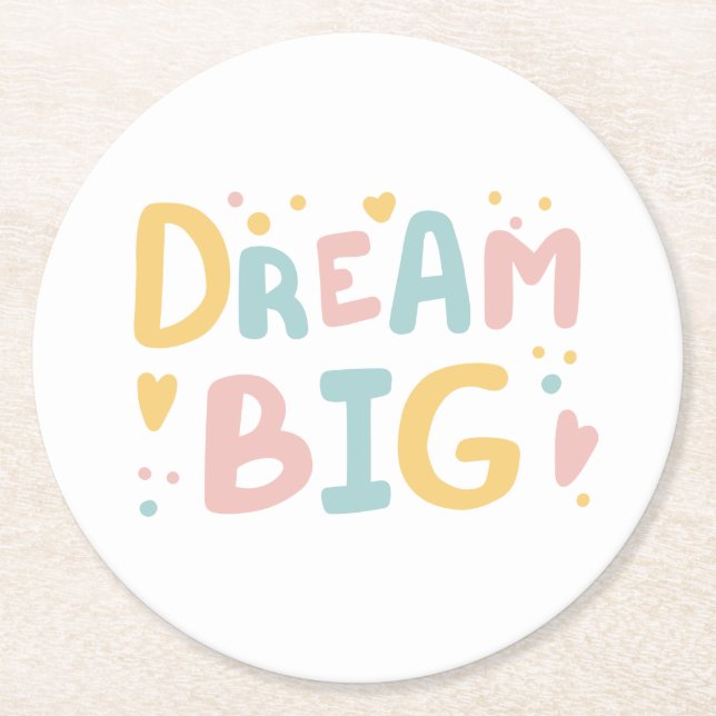 Dream Big Pastel Hearts Runder Pappuntersetzer (Vorderseite)
