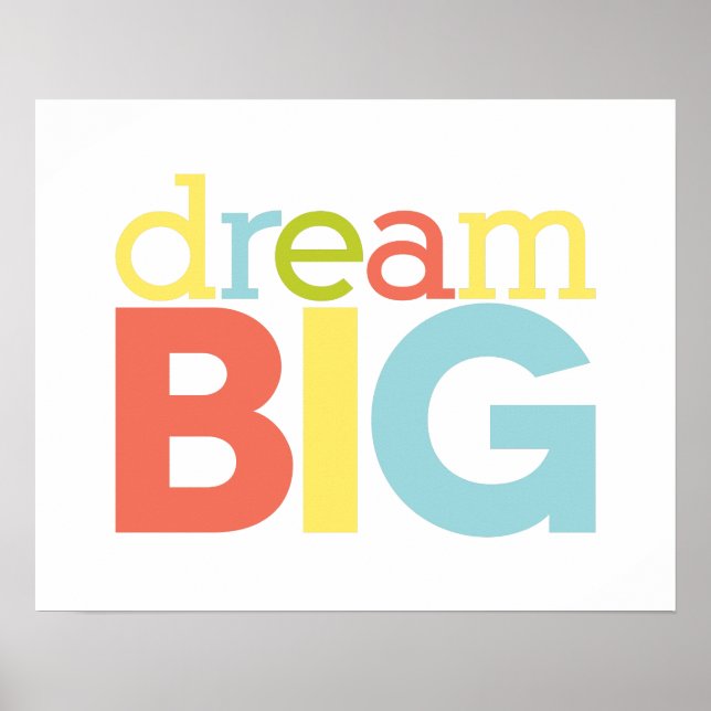 Dream Big Poster (Vorne)