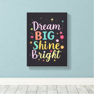 Dream Big - Premium Wrapped Canvas (Glanz) Leinwanddruck