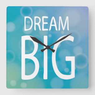 Dream Big Quadratische Wanduhr