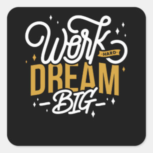 Dream Big Quadratischer Aufkleber