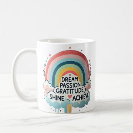 Dream Big Rainbow & Cloud Themed Coffee Tasse