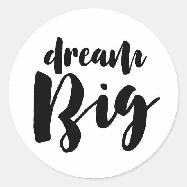 Dream Big Runder Aufkleber (Vorderseite)
