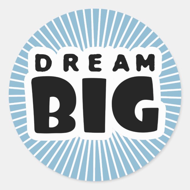 Dream Big Runder Aufkleber (Vorderseite)