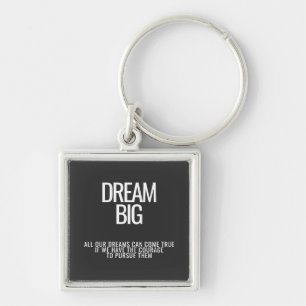 Dream Big Schlüsselanhänger