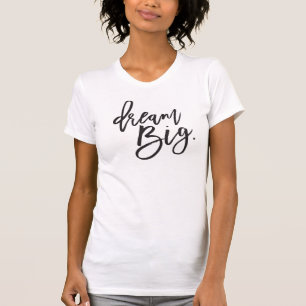 DREAM BIG schwarz minimale Skriptzeitquote T-Shirt