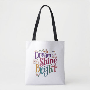 Dream Big, Shine Bright Shoulle Tasche