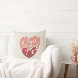 Dream Big: Sinnvolles Sprichwort für den Erfolg Kissen