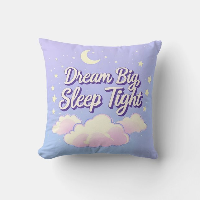 "Dream Big Sleep Tight" Kissen (Vorderseite)