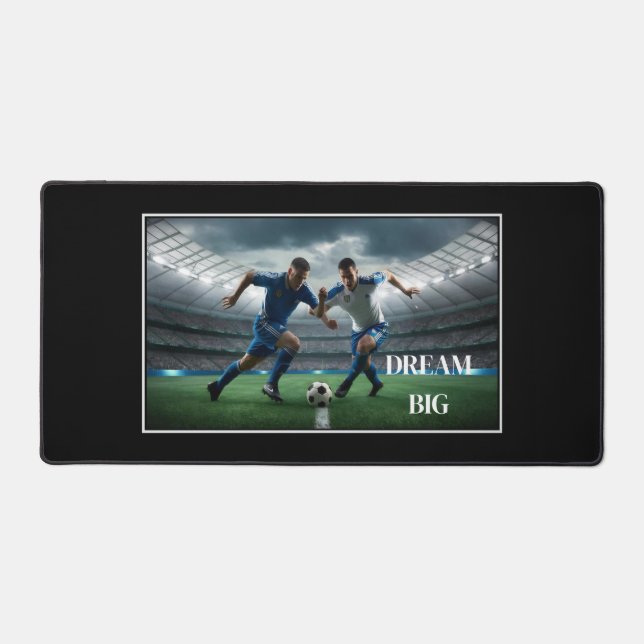 Dream Big Soccer Desk Mat Schreibtischunterlage (Vorderseite)