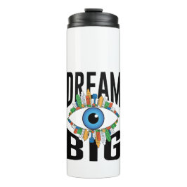 Dream Big Thermosbecher