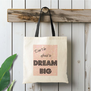 Dream Big Tote Bag Tragetasche
