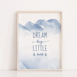 Dream Big Winter Mountain Kinderzimmer Wanddekor Poster