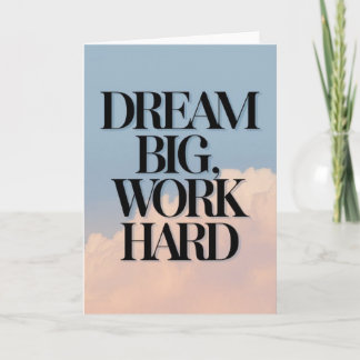 "Dream Big, Work Hard" Motivational Quote Card Karte