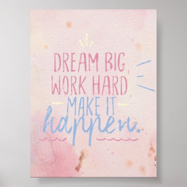 DREAM BIG WORK HARD POSTER (Vorne)