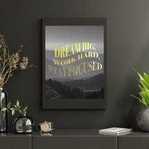 Dream big Work harte Bleibe Fokussiertes Motiviere