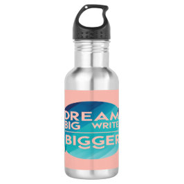 Dream Big Write Bigger 2 Wasserflasche