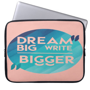 Dream Big Write Bigger Option 2 Laptopschutzhülle