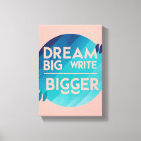 Dream Big Write Bigger Option 2