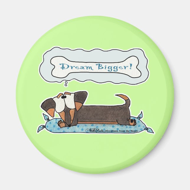 Dream Bigger Magnet (Vorne)