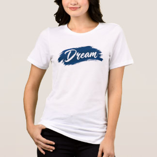 Dream Blue Pinselstrich-Typografie Inspirierend Q Tri-Blend Shirt