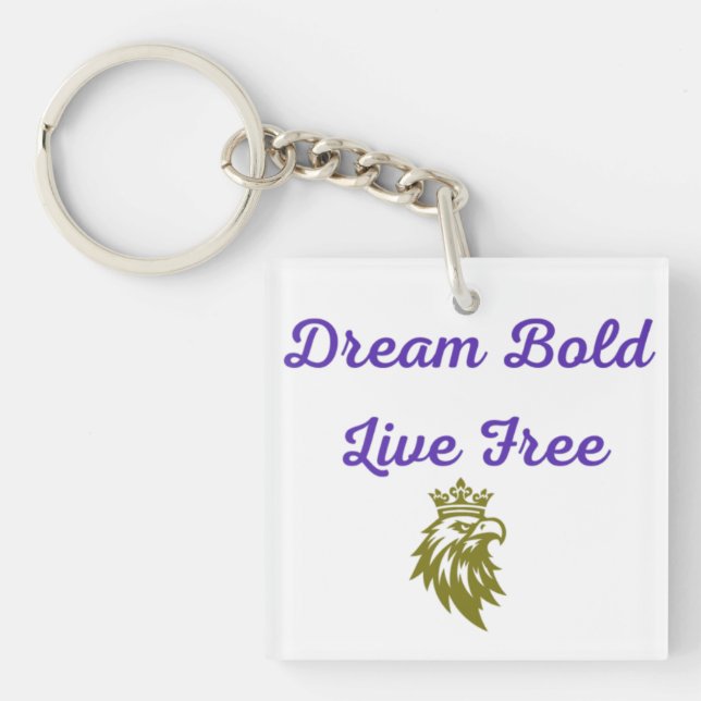 Dream Bold Schlüsselanhänger (Vorderseite)