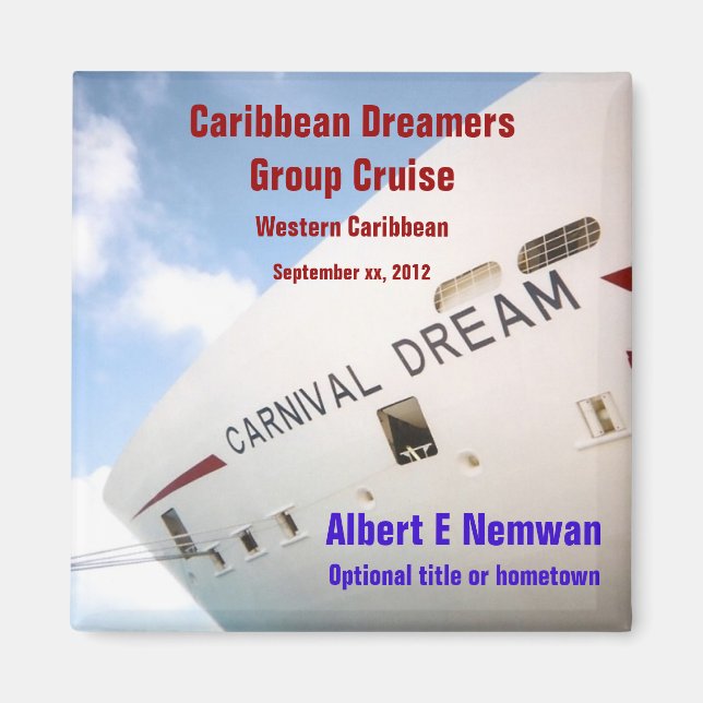 Dream Custom Cruise Magnet (Vorne)