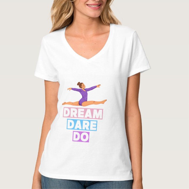 Dream Dare Do - Gymnastik V-Neck T - Shirt (Vorderseite)