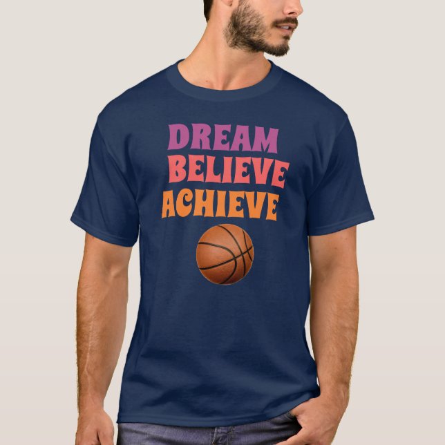 Dream Glaube erreichen Basketball T - Shirt (Vorderseite)